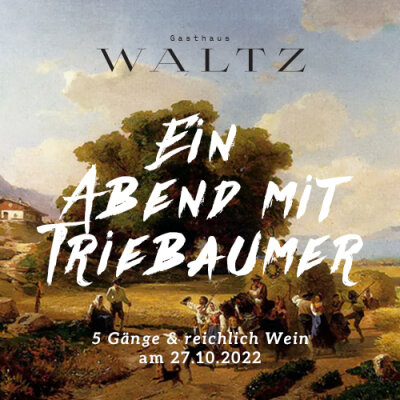 Ein Abend mit Triebaumer im Gasthaus Waltz  am 27.10. - Ein Abend mit Triebaumer im Gasthaus Waltz