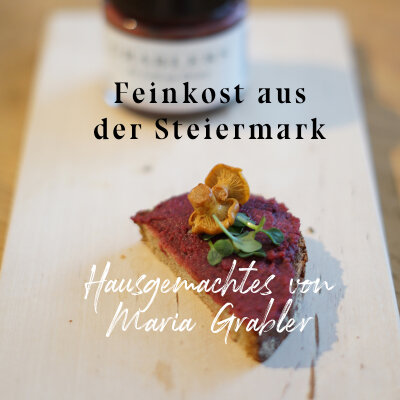 Grablers Feinkost - Aus Liebe zur Heimat - Grablers Feinkost - Aus Liebe zur Heimat